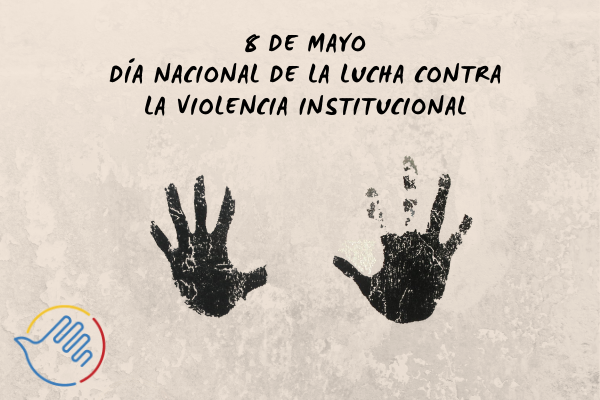 8-de-mayo-dia-nacional-de-la-lucha-contra-la-violencia-institucional-653